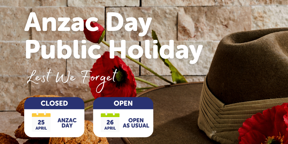 Anzac Day Public Holiday Lest We Forget Closed Anzac Day 25th April